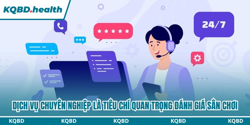 Top 15 Nhà Cái Uy Tín - Cập Nhật Chuẩn Xác, Tiêu Chí Khắt Khe 31 Dịch vụ chuyên nghiệp là tiêu chí quan trọng đánh giá sân chơi