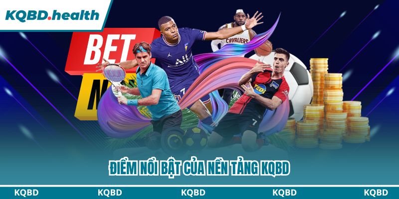 KQBD – Kết Quả Bóng Đá Hôm Nay | Tỷ Số Trực Tuyến Nhanh Nhất 15 Điểm nổi bật của nền tảng KQBD