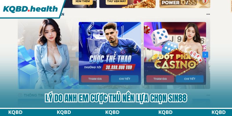 Sin88 - Đánh Giá Chi Tiết Nền Tảng Giải Trí Online 3 Lý do anh em cược thủ nên lựa chọn Sin88