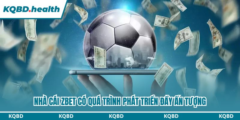 Zbet - Nhà Cái Trực Tuyến Xanh Chín Đáng Thử Nhất 2026 3 Nhà cái Zbet có quá trình phát triển đầy ấn tượng
