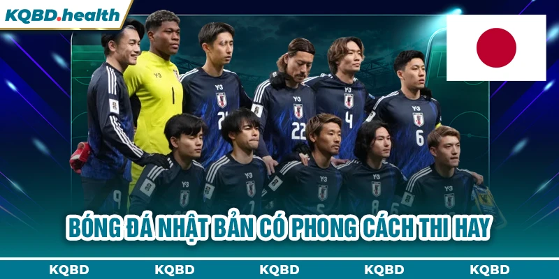 NHẬT BẢN 14 Bóng đá Nhật Bản có phong cách thi hay