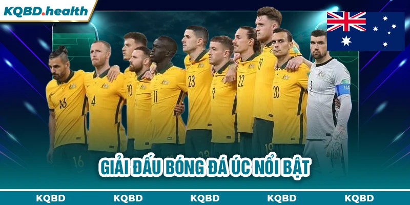 ÚC 14 Giải đấu bóng đá Úc nổi bật