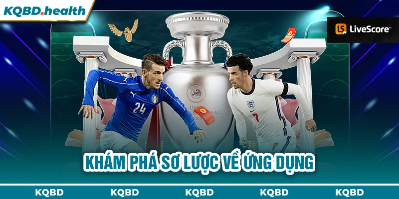 Khám phá sơ lược về chuyên mục Livescore