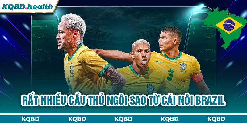 BRAZIL 15 Rất nhiều cầu thủ ngôi sao từ cái nôi Brazil