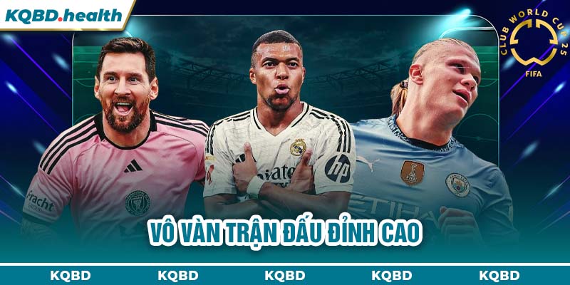 Vô vàn trận đấu đỉnh cao