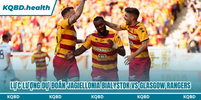 Lực lượng dự đoán Jagiellonia Bialystok vs Glasgow Rangers